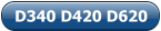 D340 D420 D620