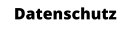 Datenschutz